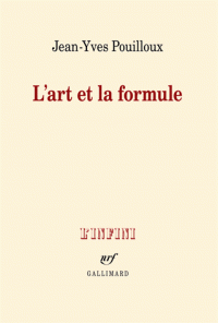 J.-Y. Pouilloux, L'art et la formule