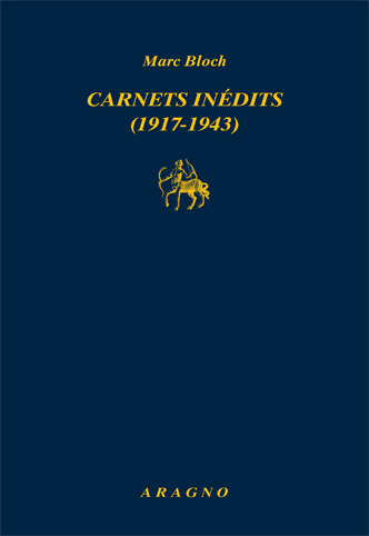 M. Bloch, Carnets inédits (1917-1943)
