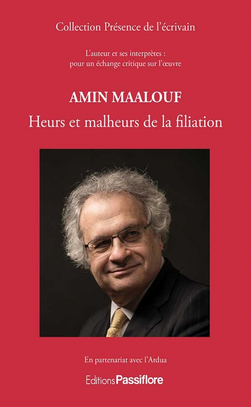 A. Soron (dir.), Amin Maalouf : Heurs et malheurs de la filiation