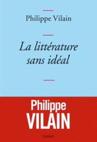 Ph. Vilain, La littérature sans idéal