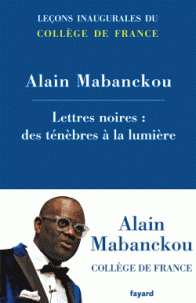 A. Mabanckou, Lettres noires : des ténèbres à la lumière