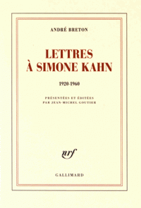 A. Breton, Lettres à Simone Kahn. 1920-1960