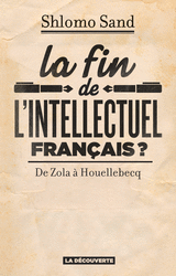 La fin des intellectuels français ?