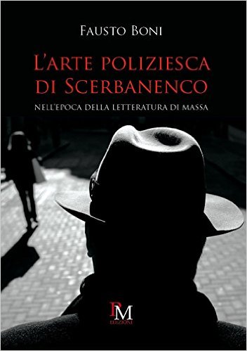 F. Boni, L'arte poliziesca di Scerbanenco nell'epoca della letteratura di massa