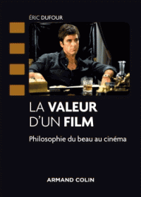 É. Dufour, La valeur d'un film. Philosophie du beau au cinéma