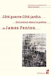 S. Greaves, Côté guerre, côté jardin : excursions dans la poésie de James Fenton
