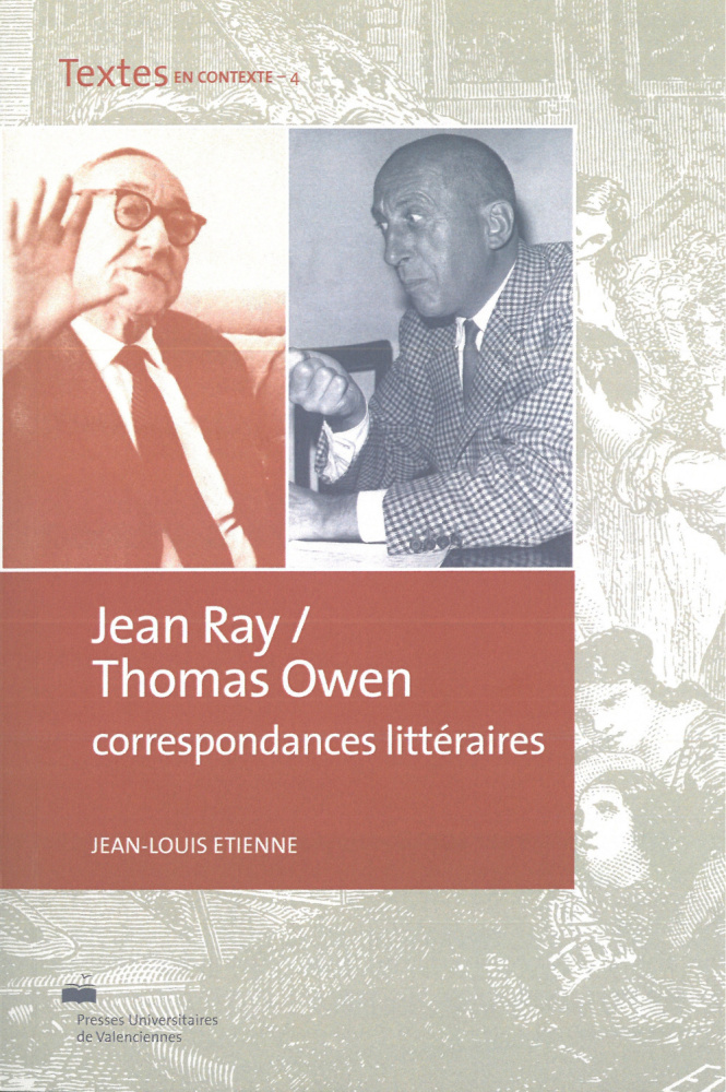 J.-L. Etienne, Jean Ray / Thomas Owen correspondances littéraires