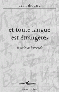 D. Thouard, Et toute la langue est étrangère. Le projet de Humboldt