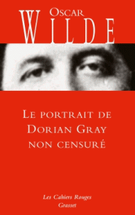 O. Wilde, Le Portrait de Dorian Gray (version non censurée)