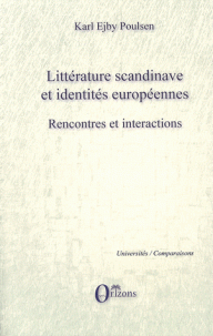 K. E. Poulsen, Littérature scandinave et identités européennes. Rencontres et intercations