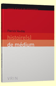 P. Vauday, Histoire(s) de médium. Philosophie par la peinture