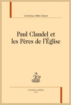 D. Millet-Gérard, Paul Claudel et les Pères de l'Église