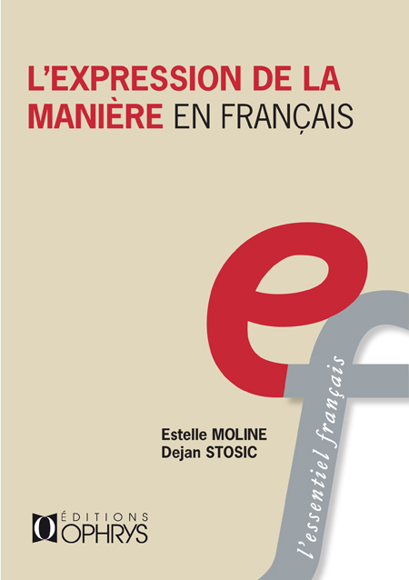 Moline, E. & Stosic, D. L'expression de la manière en français. 