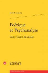 M. Aquien, Poétique et Psychanalyse - L'autre versant du langage