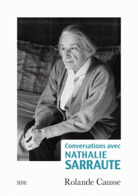 R. Causse, Conversations avec Nathalie Sarraute