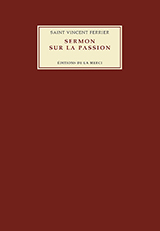Saint Vincent Ferrier, Sermon sur la passion (1416)