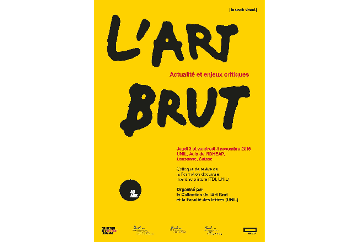 L'Art Brut. Actualité et enjeux critiques (Lausanne)