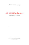 O. Bessard-Banquy, La Fabrique du livre