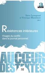 S. Lannegrand, V. Montémont (dir.), Résistances intérieures. Visages du conflit dans le journal personnel