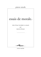 Pierre Nicole, Essais de Morale (anthol. éd. L. Thirouin)