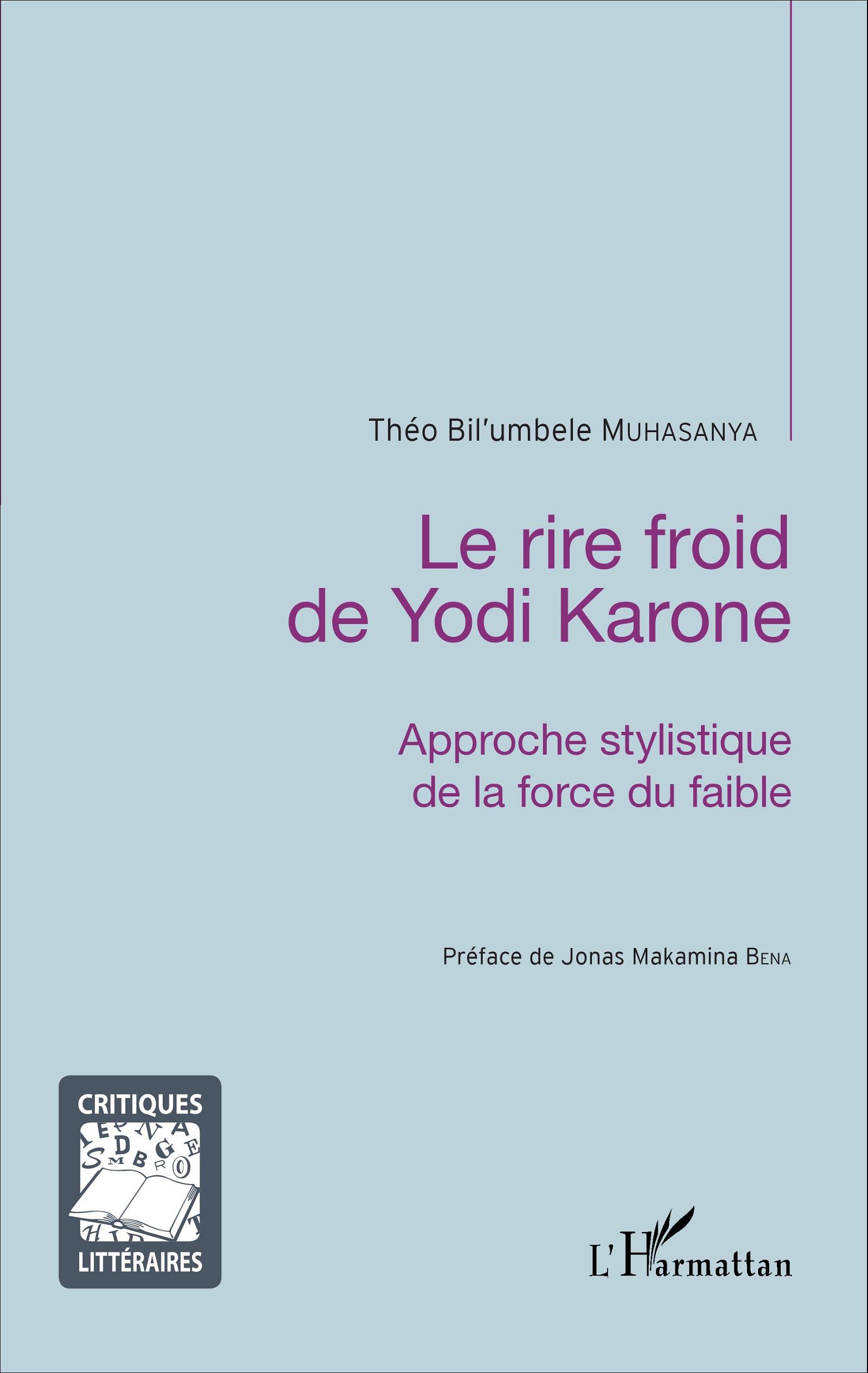 T. Bil'umbele Muhasanya, Le Rire froid de Yodi Karone - Approche stylistique de la force du faible