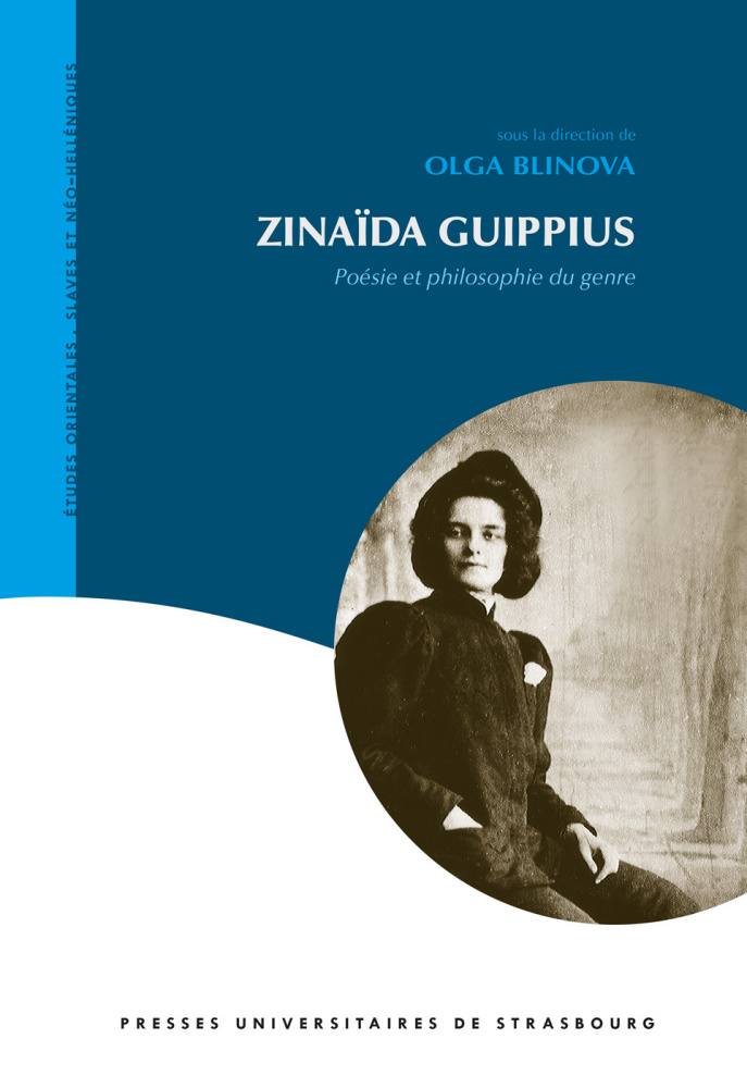 O. Blinova (dir.), Zinaïda Guippius - Poésie et philosophie du genre