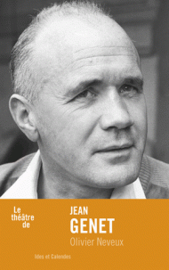 O. Neveux, Jean Genet