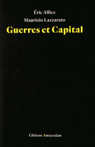 É Alliez, M. Lazzarato, Guerres et capital