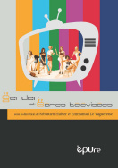 S. Hubier & E. Le Vagueresse (dir.), Gender et séries télévisées