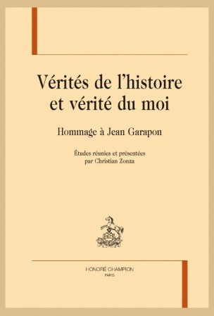 Chr. Zonza (dir.), Vérités de l’histoire et vérité du moi. Hommage à Jean Garapon