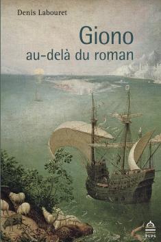 D. Labouret, Giono au-delà du roman