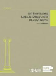 D. Labouret, Intérieur nuit. Lire Les Âmes fortes de Jean Giono