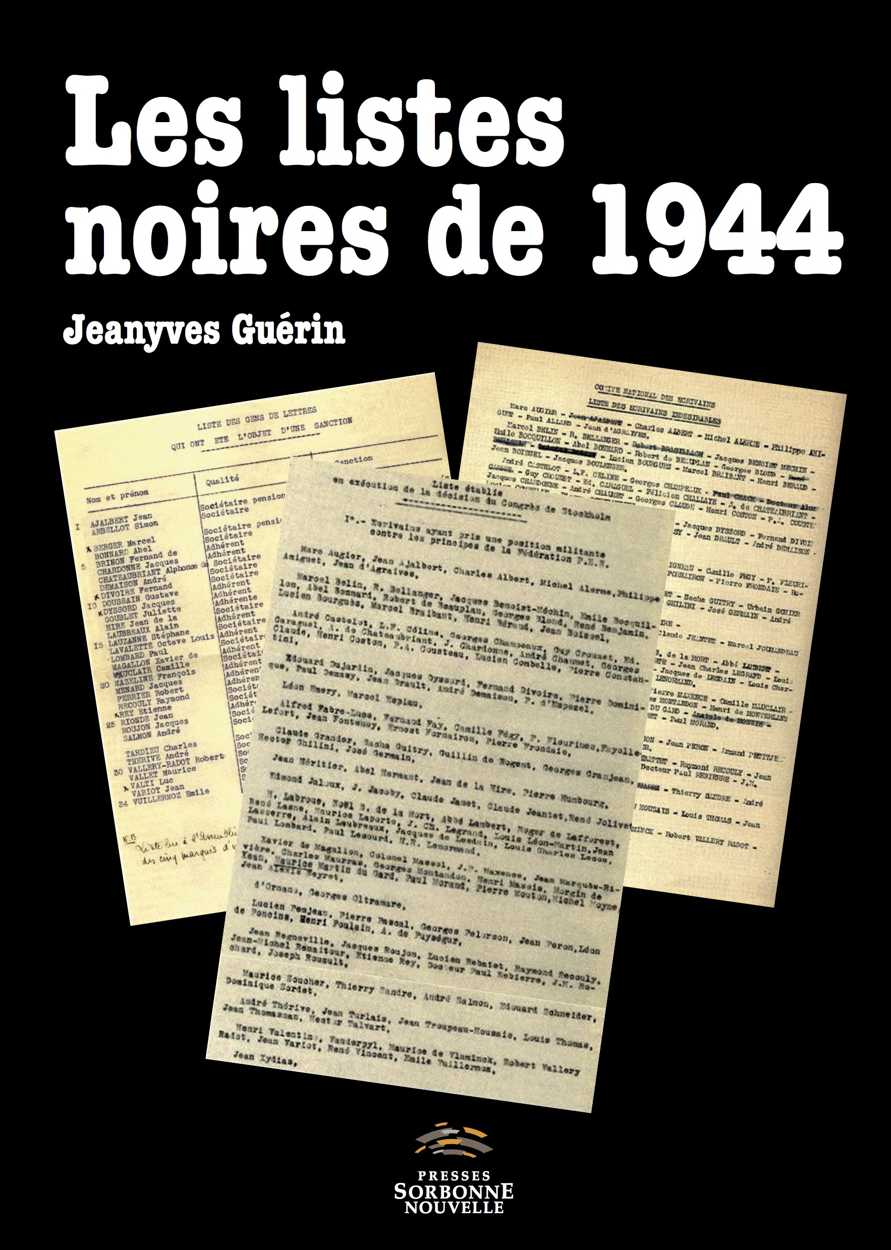 J. Guérin, Les listes noires de 1944. Pour une histoire littéraire de l’épuration