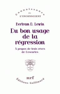 B.-D. Lewin, Du bon usage de la régression. À propos de trois rêves de Descartes