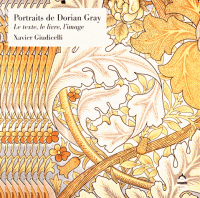 X. Giudicelli, Portraits de Dorian Gray - Le texte, le livre, l'image