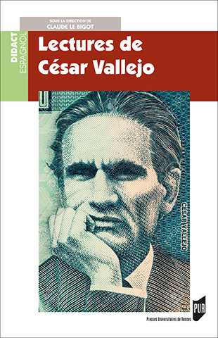 C. Le Bigot (dir.), Lectures de César Vallejo 