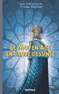 T. Martine, Le Moyen Âge en bande dessinée