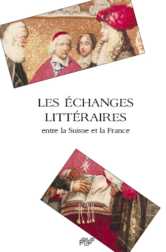 J. Rime (dir.), Les Échanges littéraires entre la Suisse et la France