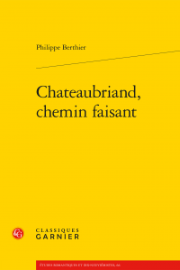 Ph. Berthier, Chateaubriand, chemin faisant