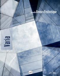 Nouvelle revue d’esthétique 2016/1 (n° 17), Varia.