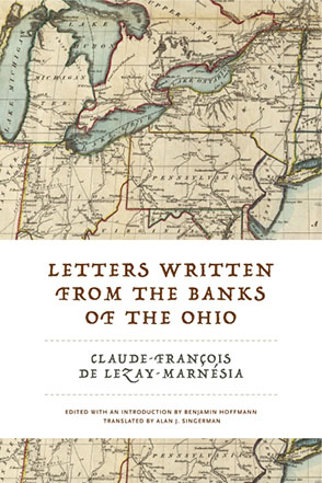 Cl.-Fr. Lezay-Marnésia, Letters Written from the Banks of the Ohio (1792)