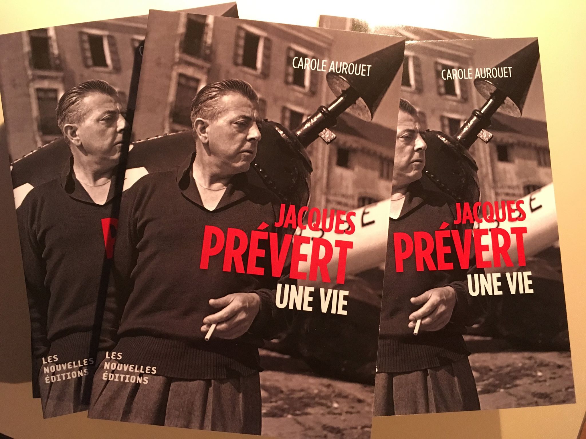 Carole Aurouet, Jacques Prévert. Une vie