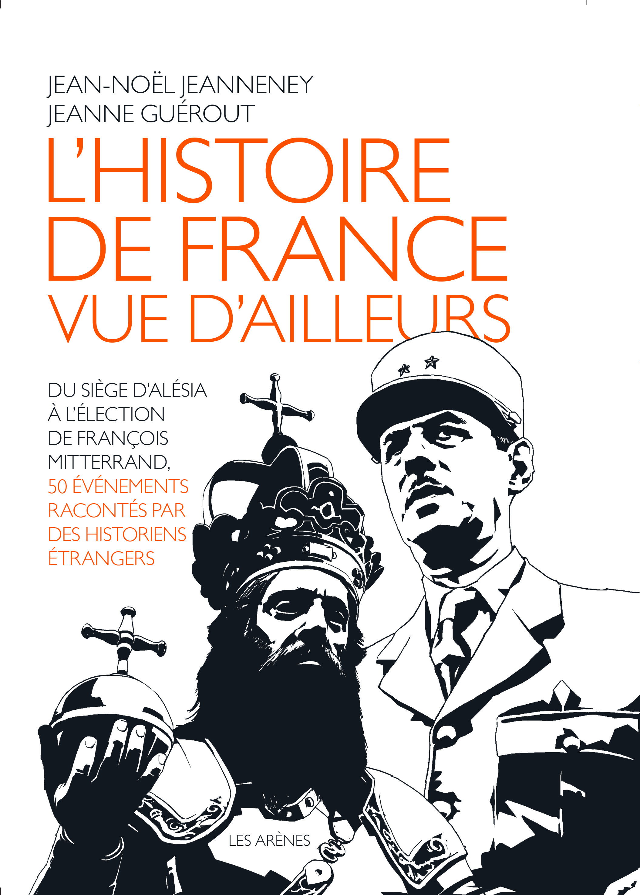 J.-N. Jeanneney, J. Guérout (dir.), L'Histoire de France vue d'ailleurs