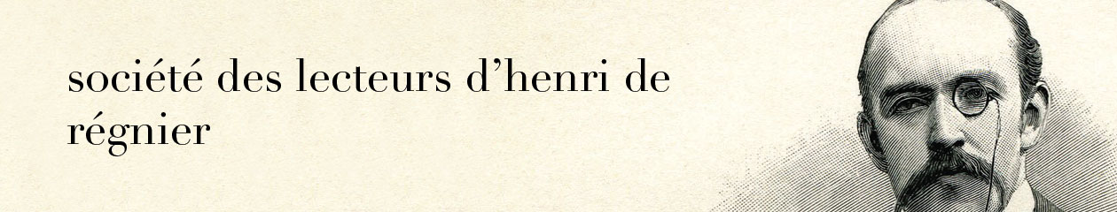 Tel qu'en songe 2, « La réception critique d’Henri de Régnier en son temps »