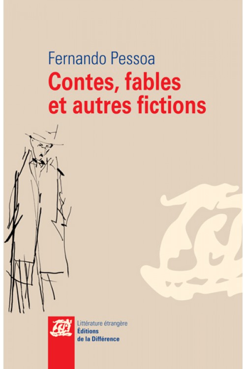 F. Pessoa, Contes, fables et autres fictions