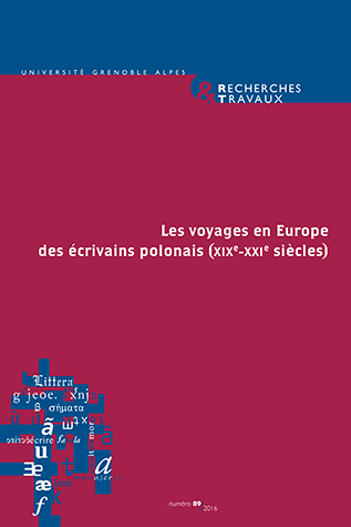 Recherches & Travaux 89, «Les Voyages en Europe des écrivains polonais»