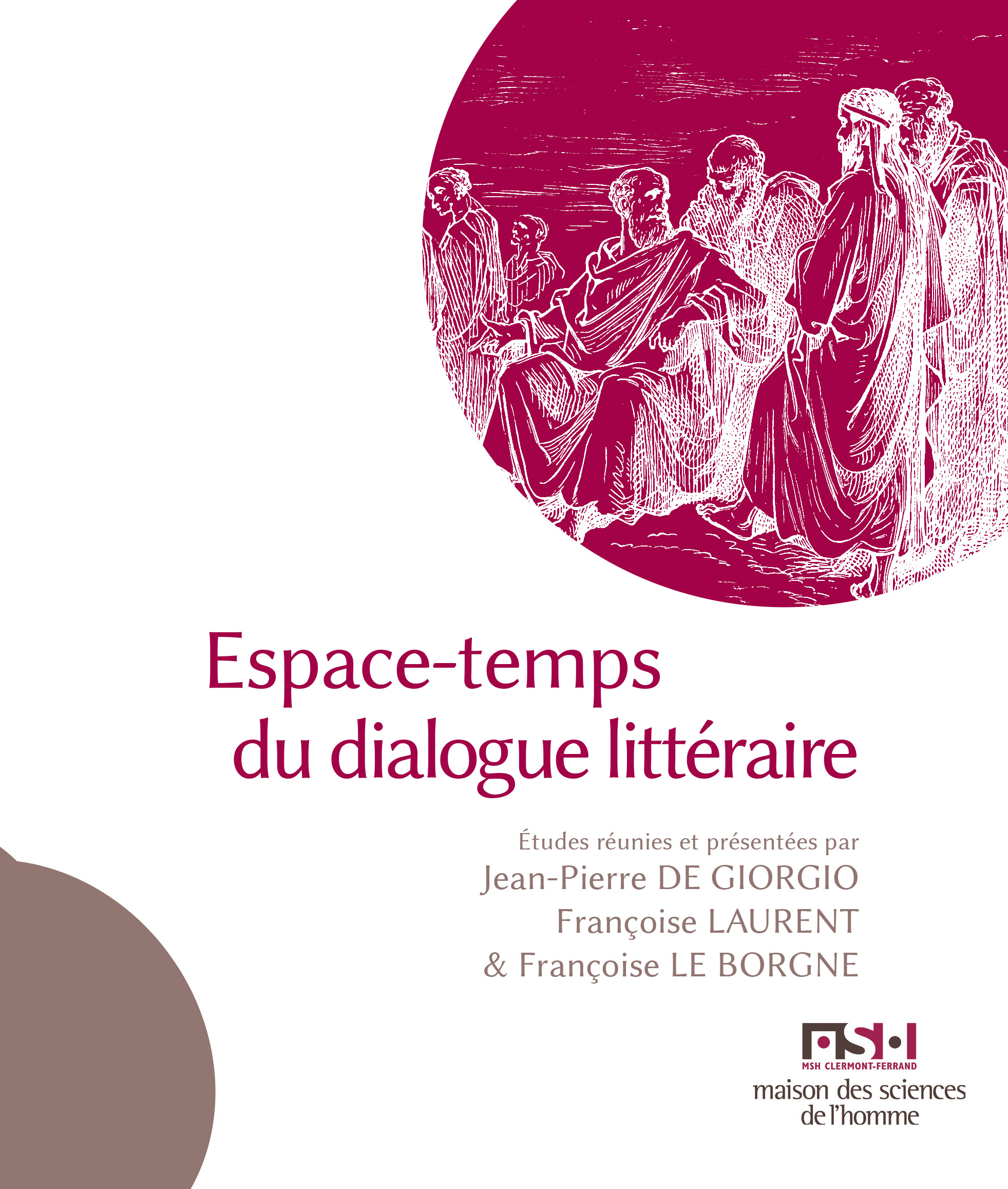 J.-P. De Giorgio, Fr. Laurent, Fr. Le Borgne (dir.), Espace-temps du dialogue littéraire