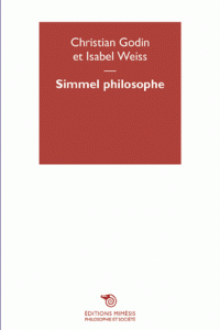 Chr. Godin, I. Weiss, Simmel philosophe