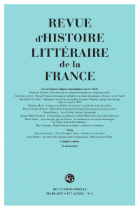 Revue d’histoire littéraire de la France, 1-2017 : 