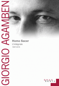 G. Agamben, Homo Sacer. L'intégrale 1997-2015